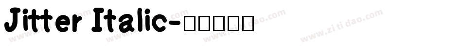 Jitter Italic字体转换